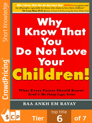 cover image of Why I Know That You Do Not Love Your Children!
